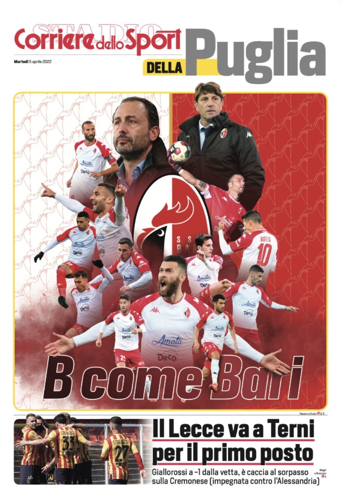 Prima pagina Corriere dello Sport · Stadio della Puglia, 5 aprile 2022: «B come Bari», speciale promozione Serie B