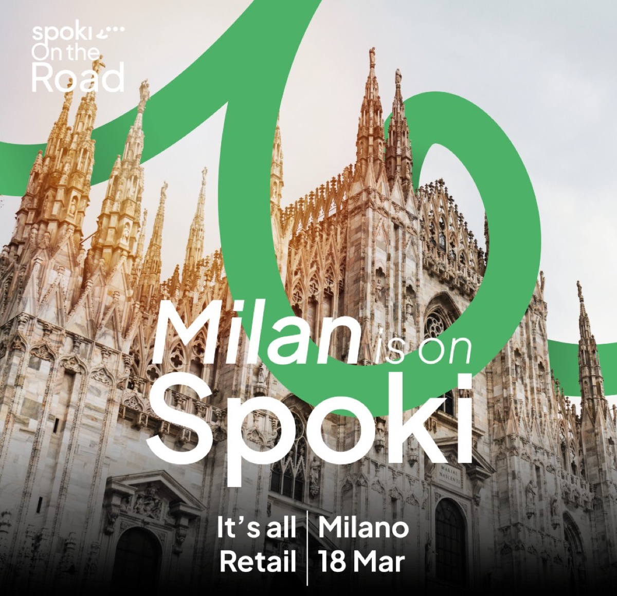 Grafica Spoki On The Road per It's all Retail a Milano, 18 marzo: Duomo di Milano con segno grafico verde Spoki, claim «Milan is on Spoki»